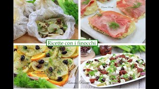 Ricette con i finocchi 3 idee semplici GOLOSE e perfette per ogni occasione [upl. by Lehpar]