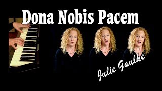 Dona Nobis Pacem canon  multitrack by Julie Gaulke [upl. by Sathrum968]