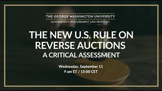 Webinar — The New US Rules on Reverse Auctions A Critical Assessment [upl. by Frodina]