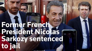 Former French President Nicolas Sarkozy sentenced to jail [upl. by Ztirf77]