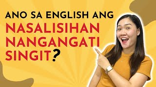 Ano sa English ang NASALISIHAN NANGANGATI at SINGIT  FilipinoEnglish Translation [upl. by Penhall]