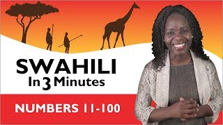 Learn Swahili  Swahili in Three Minutes  Numbers 11100 [upl. by Ruella]