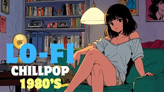 Retro LoFi Vibes 80s Chillpop for Timeless Love [upl. by Adnilra645]