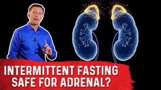 Is Intermittent Fasting Safe for Your Adrenals – Dr Berg [upl. by Pollitt]