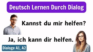 Deutsch Lernen Mit Dialogen A1A2  Deutsch Lernen Für Anfänger  Deutsch Lernen Durch Dialog [upl. by Donni]