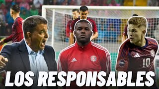 LOS PRINCIPALES RESPONSABLES DEL NUEVO FRACASO DE COSTA RICA❌ [upl. by Cathee522]