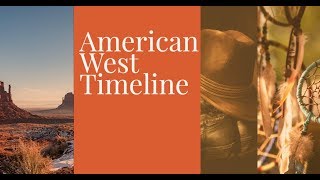 The American West Timeline [upl. by Dnob595]