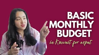 BASIC MONTHLY BUDGET in Kuwait for Expats  Mgkano ba ang budget sa basic needs  Solo Budget in KW [upl. by Narrat]