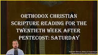 Twentieth Week After Pentecost Saturday  Ephesians 5819 amp Matthew 425 5112  Nov 9 2024 [upl. by Eimirej]