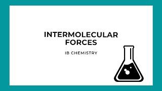 IB Chemistry Intermolecular Forces [upl. by Duhl]