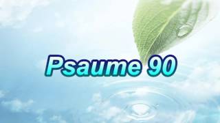 Psaume 90 [upl. by Willing]