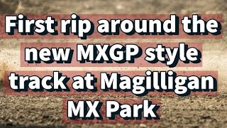 First Ride On The New MXGPstyle Motocross Track At Magilligan Mx Park [upl. by Enilekaj732]