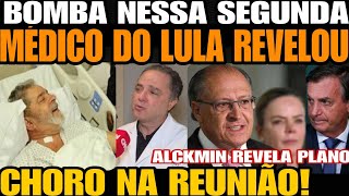 BOMBA NESSA SEGUNDA MÉDICO DE LULA REVELOU A PIOR NOTÍCIA EXPLODIU PARA ALCKMIN SERÁ EXCLUÍDO [upl. by Camfort56]