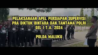 Apel Persiapan Supervisi Pra Diktuk Bintara dan Tamtama Polri Gel1 TA 2024 [upl. by Eissehc230]