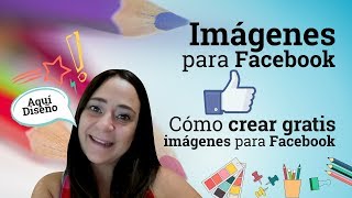 Cómo hacer tus propias imagenes para facebook gratis [upl. by Evie792]