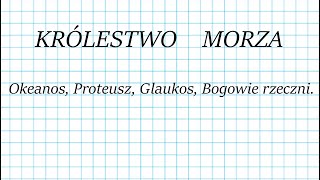 KRÓLESTWO MORZA  Okeanos Proteusz Glaukos [upl. by Nerrual]