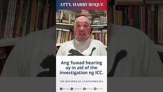 Ang Tuwad hearing ay in aid of the investigation ng ICC [upl. by Zerep]