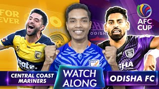 Odisha Vs Central Coast Mariners  AFC Cup Semifinals  Watch along amp disucssion [upl. by Reinal739]