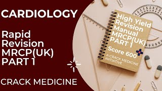 Cardiology  Rapid Revision  MRCPUK Part 1  Crack Medicine [upl. by Ahsyla539]