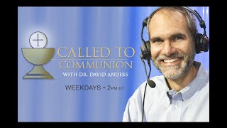 Called to Communion with Dr David Anders  112624 [upl. by Adlee]