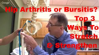 Hip Arthritis or Bursitis Top 3 Ways to Stretch amp Strengthen  3 Tips to Stop Pain Now [upl. by Aronoel]