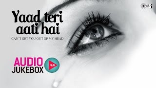 Yaad Teri Aati Hai  Top 10 Hindi Sad Songs  Audio Jukebox [upl. by Westney182]