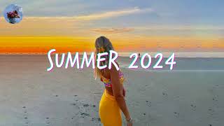 Best Summer Songs 2024 🍒 Summer Hits 2024 Playlist [upl. by Stinson426]