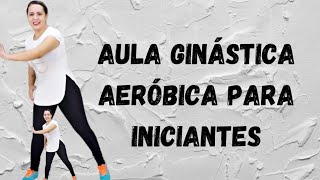 Aula Ginástica Aeróbica para iniciantes [upl. by Keligot61]