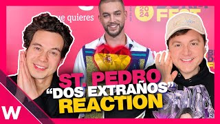 🇪🇸 st Pedro  quotDos Extraňosquot REACTION  Benidorm Fest 2024 [upl. by Raab]