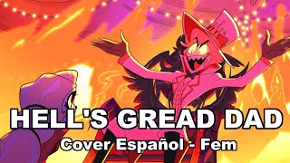 Hells Gread Dad✨  Cover Español Fem  Comicjuli [upl. by Amelus]