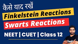 Learn Trick to remember Finkelstein amp Swarts Reactions for NEET 2024 Exam  Class 12  Sunil Sir [upl. by Nohcim]