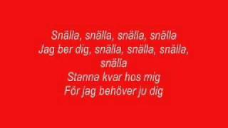 Caroline af Ugglas  Snälla Snälla Med textwith lyrics [upl. by Kiona]