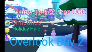 Overlook Bay 2 Winter Update New Season Pass amp How To Get Free UGC Christmas Halo [upl. by Yablon702]