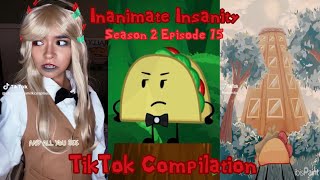 Inanimate Insanity S2E15 TikTok Compilation 🌮 SPOILER WARNING [upl. by Peterec]