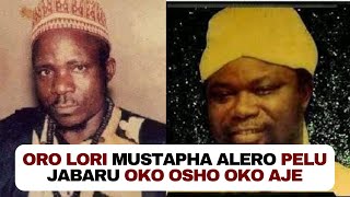 Kola Olootu Oro Lori Mustapha Alero pelu Jabaru Oko Osho Oko Aje [upl. by Zamir627]