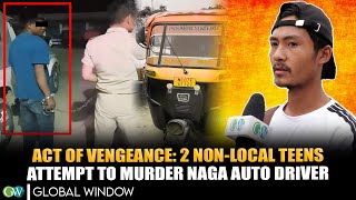 ACT OF VENGEANCE 2 NONLOCAL TEENS ATTEMPT TO MURDER NAGA AUTO DRIVER [upl. by Anuska]