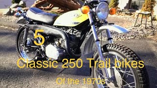 5 Classic 250 Trail bikes from the 70s [upl. by Cheng]