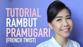 Tutorial Rambut Pramugari  FRENCH TWIST [upl. by Areivax953]