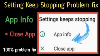 How To Fix Settings Keeps Stopping App Info And Closed App problem solve Fix Settings Keeps stopping [upl. by Chemarin]