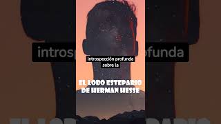 El lobo Estepario de Herman Hesse [upl. by Nnyleuqcaj415]