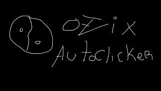 Ozix Autoclicker ¿FREE [upl. by Remas]