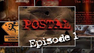 POSTAL 1 Episode 1  Never Thought Id Be Playing This [upl. by Gerstein]