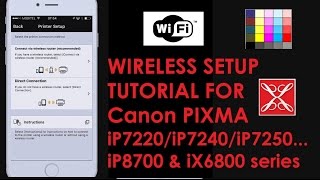 Wireless Setup for Canon PIXMA iP7200 iP8700 or iX6800 series [upl. by Anilyx86]