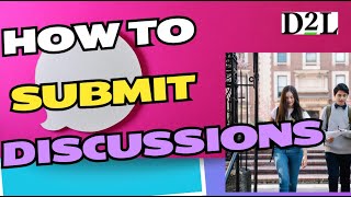 D2L  Brightspace  Students  How to submit a discussion post in D2L [upl. by Onairpic447]