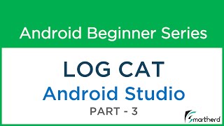 121 Android LogCat Tutorial  Android Studio Part  3 [upl. by Andrew]