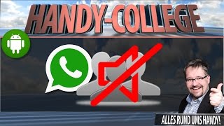 WhatsApp TRICKS Störende CHATS amp Kontakte STUMM schalten  Tutorial  🎓04 [upl. by Siloa871]