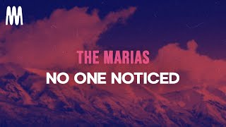 The Marias  No One Noticed Lyrics [upl. by Aicined290]