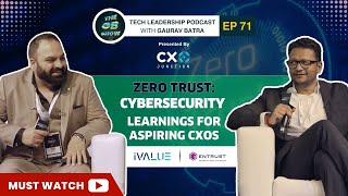 EP 71  Zero Trust The Future of Cybersecurity Learnings for Aspiring CXOs  Brijesh Pillai [upl. by Airetnohs]