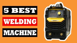 Top 5 Best Welding Machine in 2024 [upl. by Osnofla]