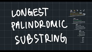 Solving Longest Palindromic Substring  Leetcode [upl. by Aicrop]